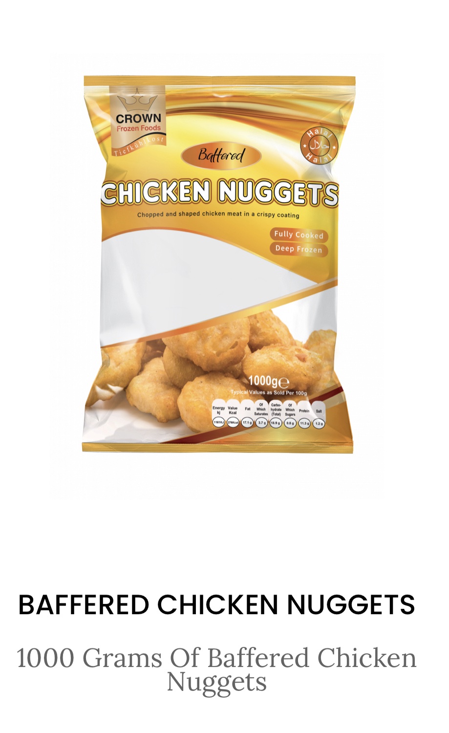 Crown 1000 Grams Of Baffered Chicken
Nuggets